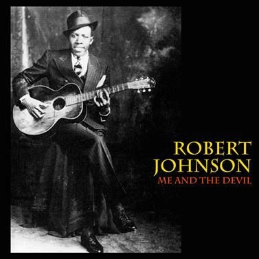 ROBERT JOHNSON / ロバート・ジョンソン / ME AND THE DEVIL