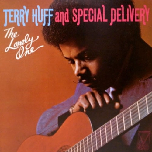 TERRY HUFF AND SPECIAL DELIVERY / テリー・ハフ&スペシャル・デリヴァリー / ロンリー･ワン / LONELY ONE
