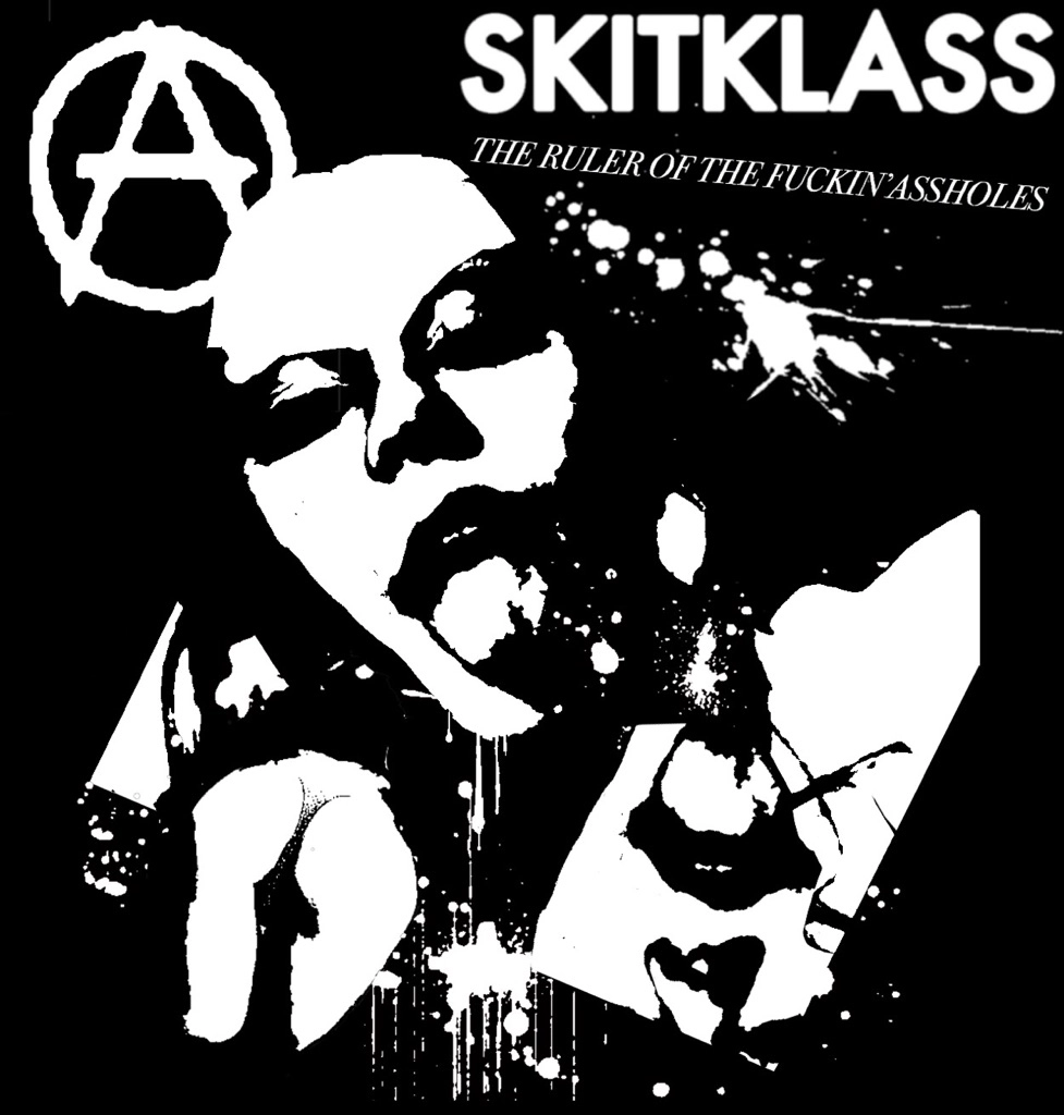 SKITKLASS / THE RULER OF THE FUCKIN'ASSHOLES
