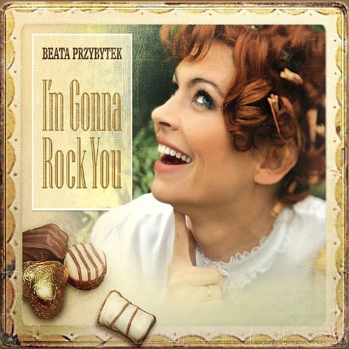 BEATA PRZYBYTEK / I'M GONNA ROCK YOU