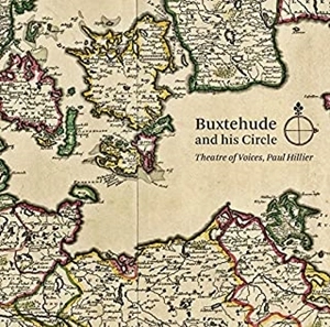 PAUL HILLIER / ポール・ヒリアー / BUXTEHUDE AND HIS CIRCLE（SACD HYBRID） / BUXTEHUDE AND HIS CIRCLE (SACD HYBRID)