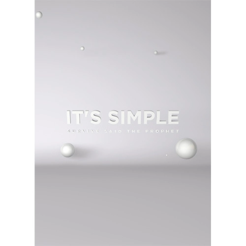 Survive Said The Prophet / It's Simple