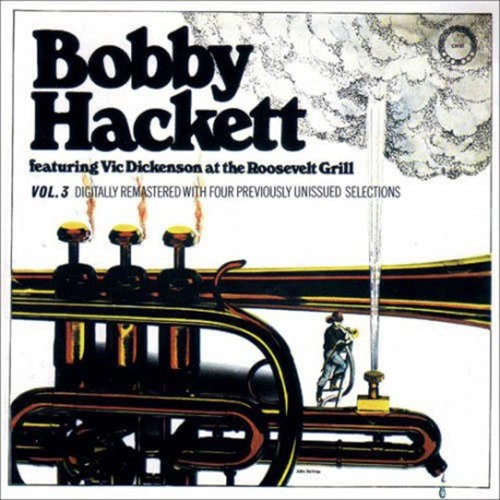 BOBBY HACKETT / ボビー・ハケット / ライヴ･アット･ザ･ルーズヴェルト･グリル VOL.3