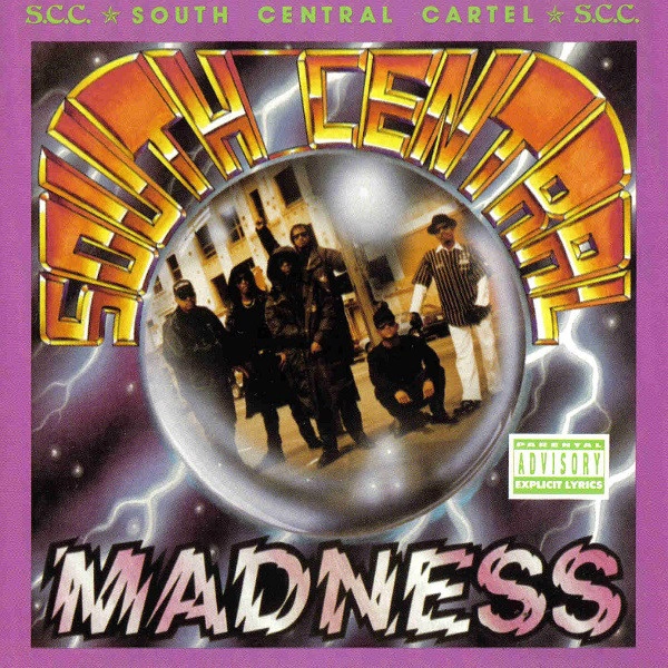 SOUTH CENTRAL CARTEL / サウス・セントラル・カーテル / SOUTH CENTRAL MADNESS