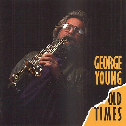 GEORGE YOUNG / ジョージ・ヤング / オールド･タイムズ