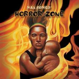 MAX ROMEO / マックス・ロメオ / HORROR ZONE