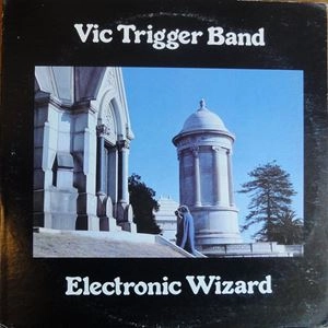 VIC TRIGGER BAND / ELECTRIC WIZARD