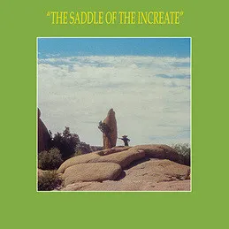 SUN AROW / "THE SADDLE OF THE INCREATE"