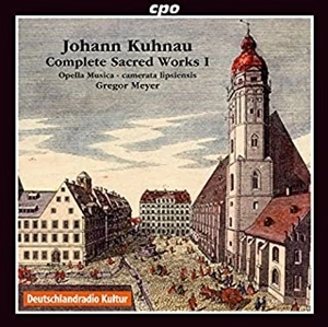 GREGOR MEYER / グレゴール・マイヤー / ヨハン･クーナウ:宗教作品集全集 第1集 / J.KUHNAU: COMPLETE SACRED WORKS VOL.1