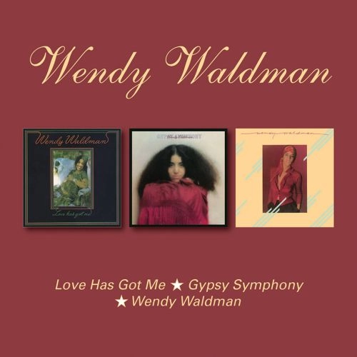 WENDY WALDMAN / ウェンディ・ウォルドマン / LOVE HAS GOT ME/GYPSY SYMPHONY/WENDY WALDMAN / LOVE HAS GOT ME / GYPSY SYMPHONY / WENDY WALDMAN