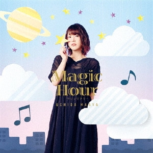 MAAYA UCHIDA / 内田真礼 / Magic Hour
