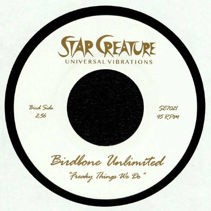 BIRDBONE UNLIMITED / FREAKY THINGS WE DO