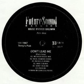TERRY 'HOUSEMASTER' BALDWIN / DON'T LEAD ME (RE-ISSUE)