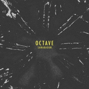 SANABAGUN. / サナバガン / OCTAVE