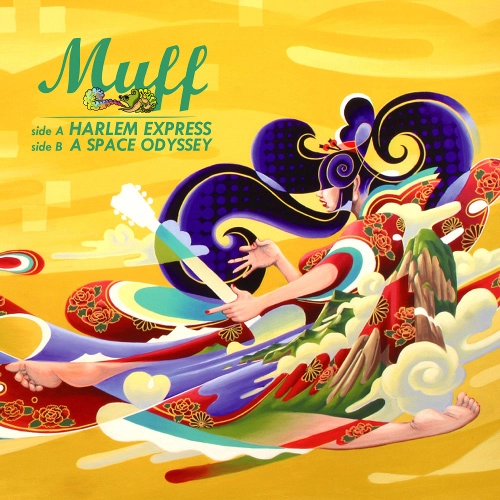 Muff / HARLEM EXPRESS/ A SPACE ODYSSEY
