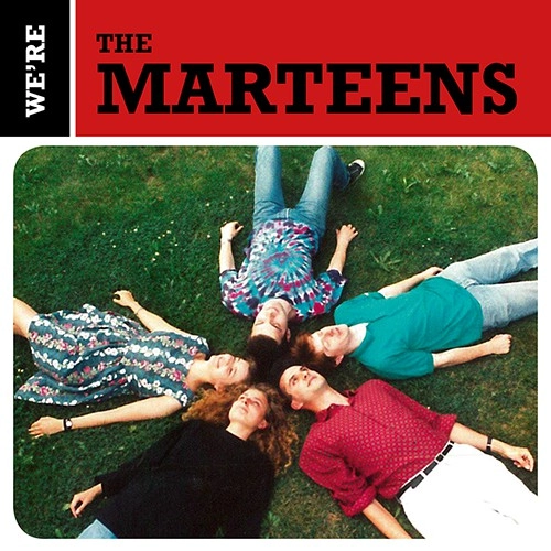 MARTEENS / WE'RE THE MARTEENS