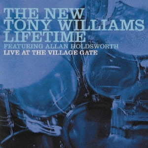 NEW TONY WILLIAMS LIFETIME / ニュー・トニー・ウィリアムス・ライフ