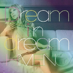 HIMENO / Dream in dream