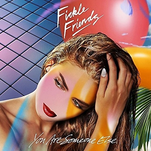 FICKLE FRIENDS / フィックル・フレンズ / YOU ARE SOMEONE ELSE (2LP)