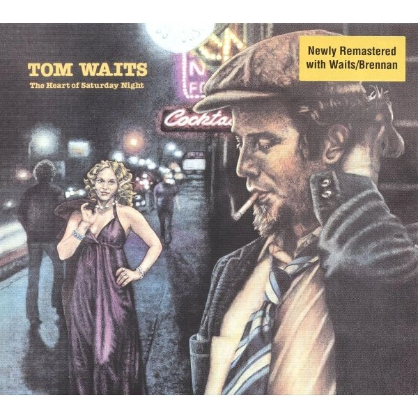 THE HEART OF SATURDAY NIGHT [REMASTERED] / TOM WAITS / トム