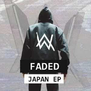 ALAN WALKER / アラン・ウォーカー / フェイデッド・ジャパン・EP