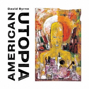 DAVID BYRNE / デヴィッド・バーン / アメリカン・ユートピア / AMERICAN UTOPIA