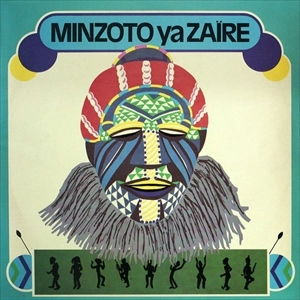 MINZOTO YA ZAIRE / MINZOTO YA ZAIRE
