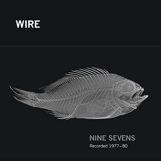 WIRE / ワイヤー / NINE SEVENS [9X7" BOX] / NINE SEVENS [7" BOX]