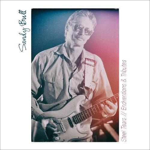 SANDY BULL / サンディ・ブル / STEEL TEARS // ENDVENTIONS & TRIBUTES
