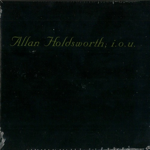 ALLAN HOLDSWORTH / アラン・ホールズワース / I.O.U.