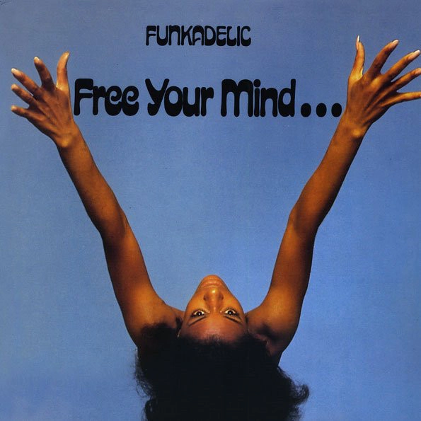 FUNKADELIC / ファンカデリック / FREE YOUR MIND...AND YOUR ASS WILL FOLLOW