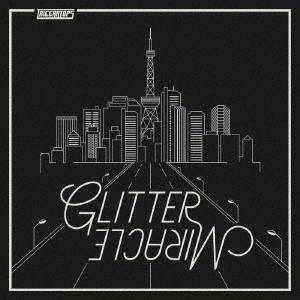 TRICERATOPS / トライセラトップス / GLITTER/MIRACLE