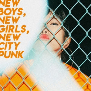 Bakyun the everyday / "New Boys, New Girls, New City Punk"