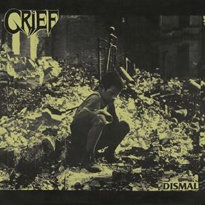 GRIEF / グリーフ / DISMAL