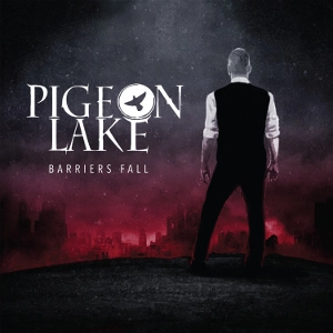 PIGEON LAKE / ピジョン・レイク / バリアズ･フォール＜直輸入盤国内仕様＞ / BARRIERS FALL