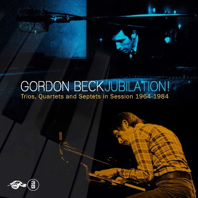 GORDON BECK / ゴードン・ベック / "Jubilation! Trios, Quartets & Septets In Session 1964-1984 (3CD)"