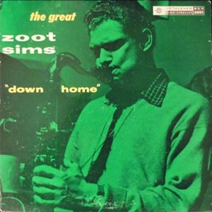 ZOOT SIMS / ズート・シムズ / DOWN HOME