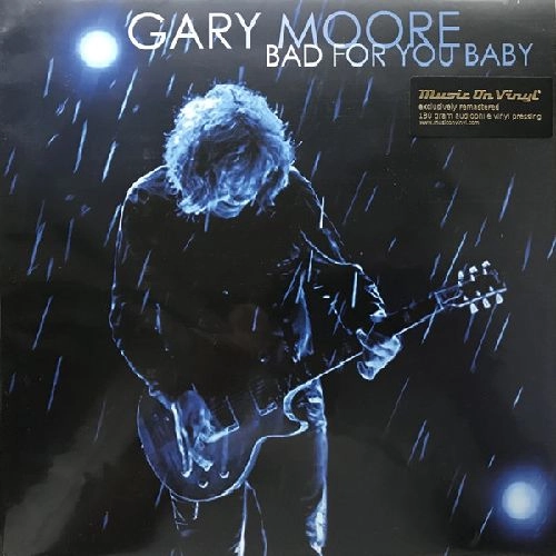 GARY MOORE / BAD FOR YOU BABY<BLUE VIVNYL>