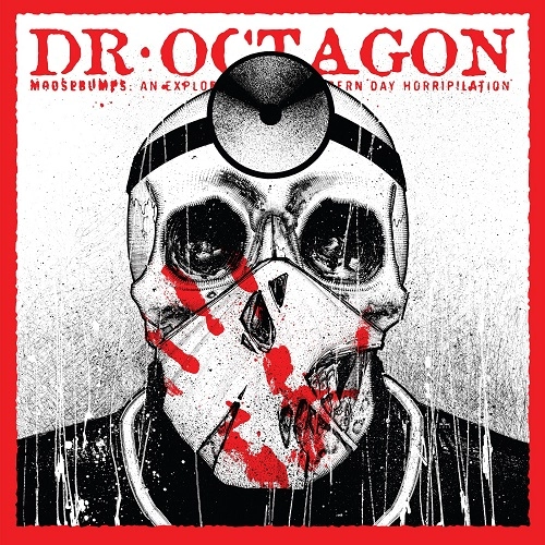 DR. OCTAGON (KOOL KEITH) / MOOSEBUMPS: AN EXPLORATION INTO MODERN DAY HORRIPILATION
