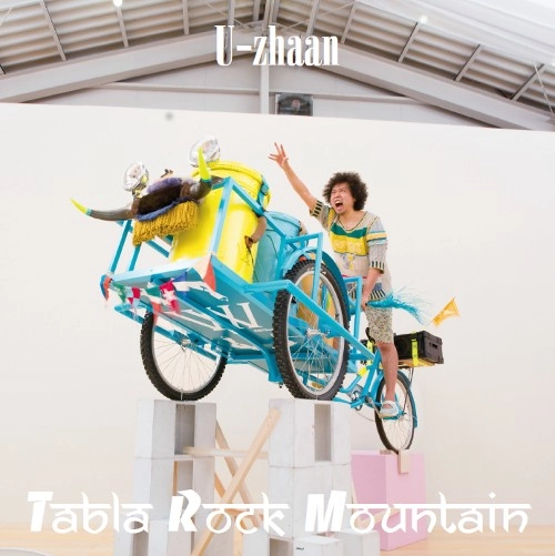 U-zhaan / ユザーン / Tabla Rock Mountain