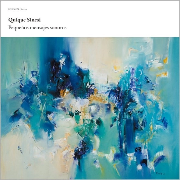 QUIQUE SINESI / キケ・シネシ / ペケーノス･メンサヘス･ソノーロス / PEQUENOS MENSAJES SONOROS