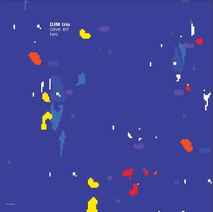 DJM TRIO / "CAVE ART TWO ""LP"""
