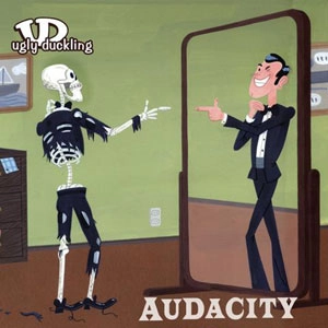 UGLY DUCKLING / アグリー・ダックリング / AUDACITY: 10TH ANNIVERSARY EDITION