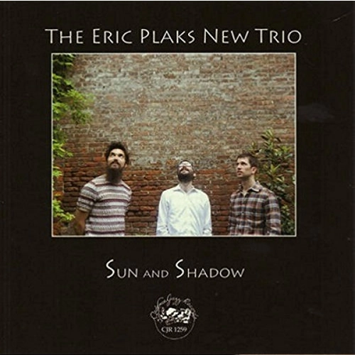 ERIC PLAKS / SUN AND SHADOW