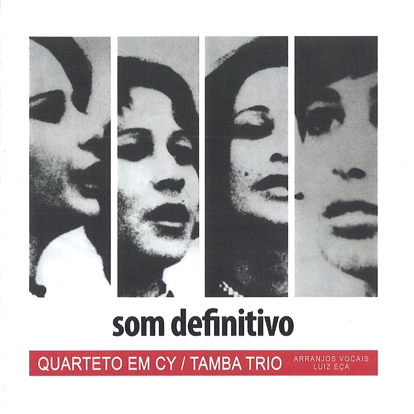 QUARTETO EM CY & TAMBA TRIO / クアルテート・エン・シー & タンバ・トリオ / SOM DEFINITIVO