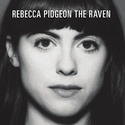 REBECCA PIDGEON / レベッカ・ピジョン / RAVEN(MQA-CD)