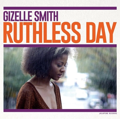 GIZELLE SMITH / ジゼル・スミス / ルースレス・デイ / RUTHLESS DAY
