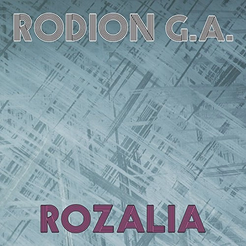 RODION G.A. / ロディオンG.A. / ROZALIA