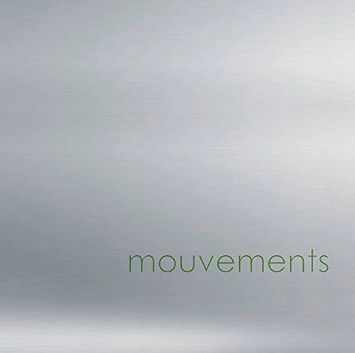 MOUVEMENTS / MOUVEMENTS