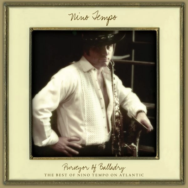 NINO TEMPO / ニノ・テンポ / PURVEYOR OF BALLADRY: THE BEST OF NINO TEMPO ON ATLANTIC